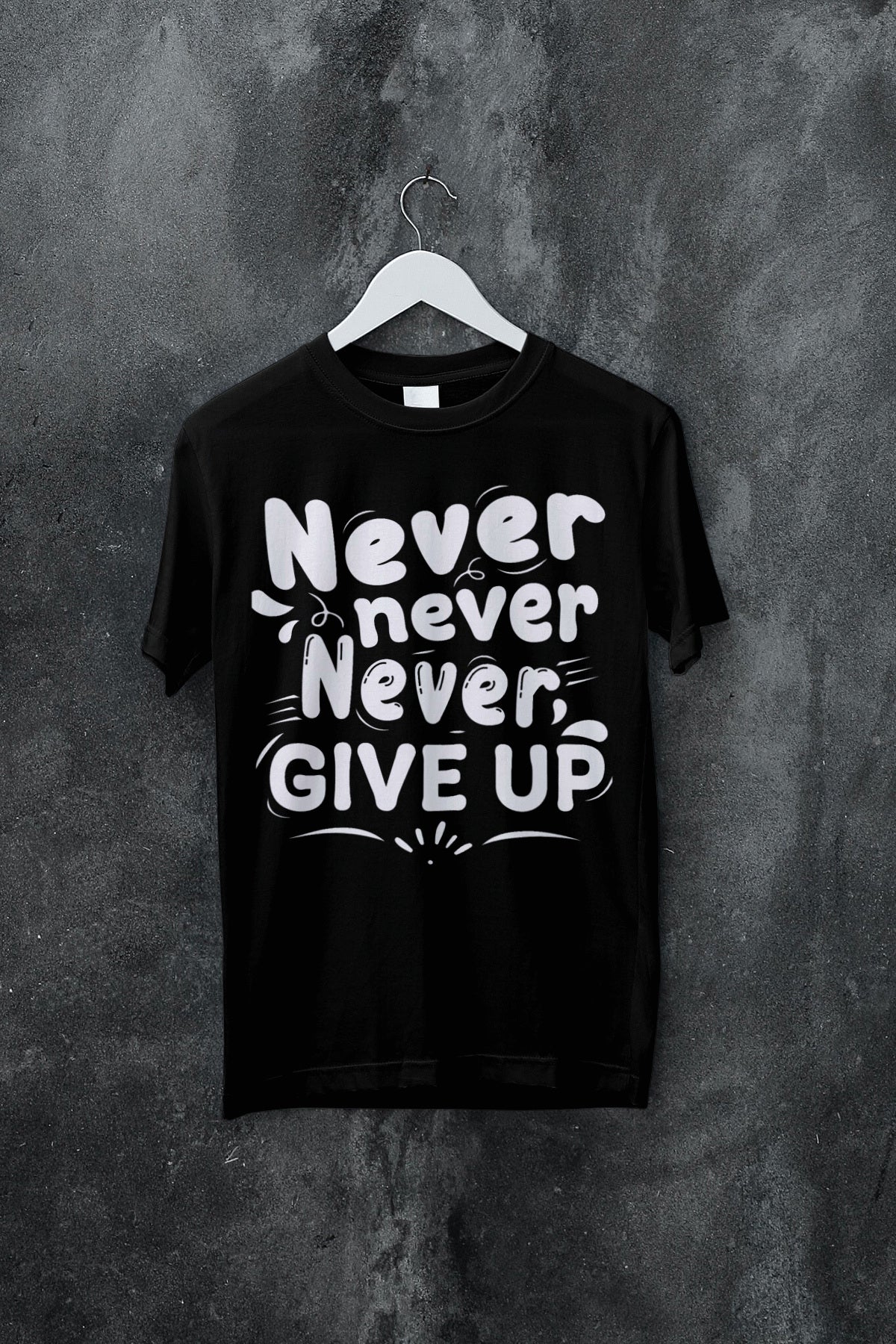 Never give up