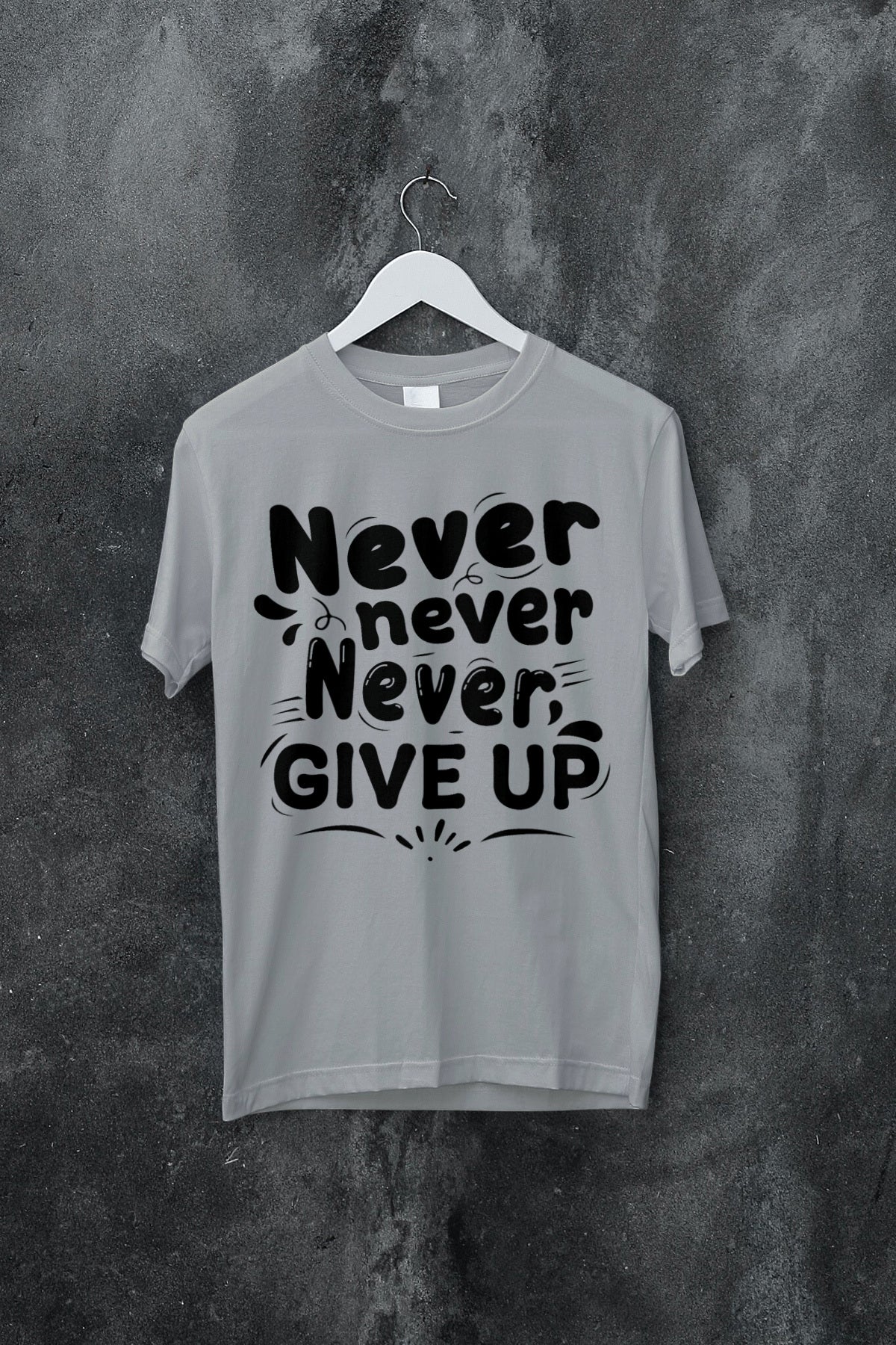 Never give up